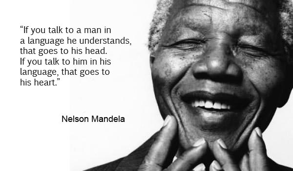 Nelson Mandela Quote - Effective Communication