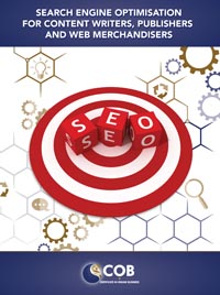 Search Engine Optimisations for Web Content Writers, Publishers and Merchandisers